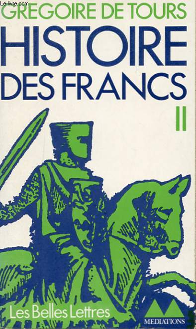 HISTOIRE DES FRANCS TOME II