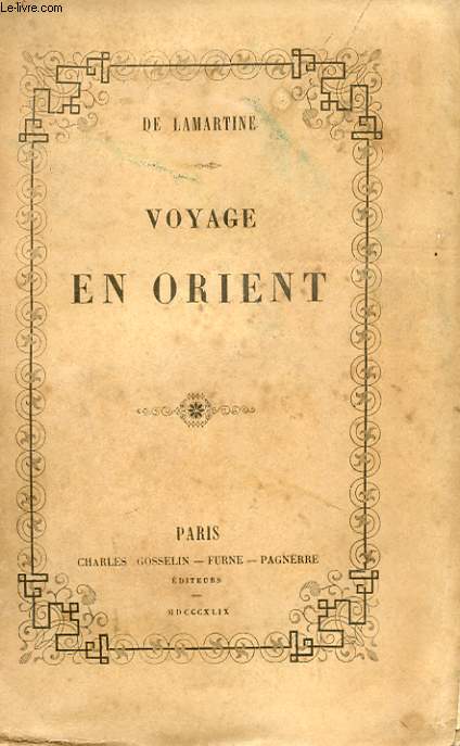 VOYAGE EN ORIENT 1832-1833 OU NOTES D'UN VOYAGEUR