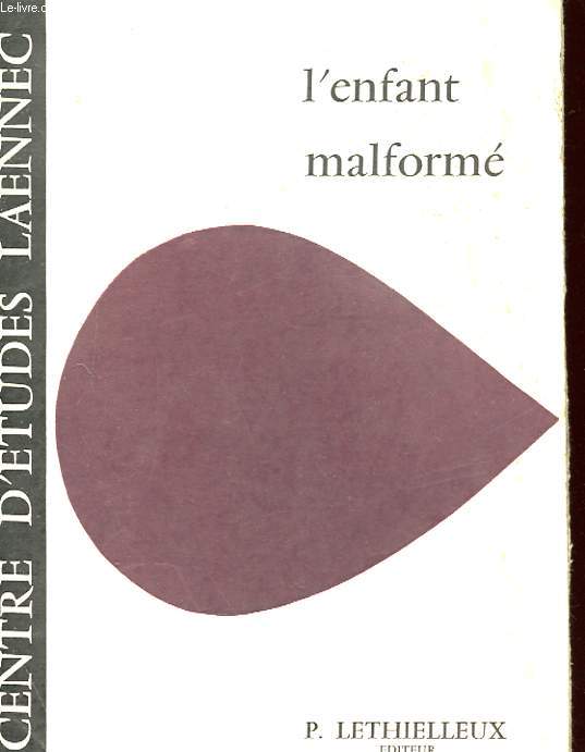 L'ENFANT MALFORME