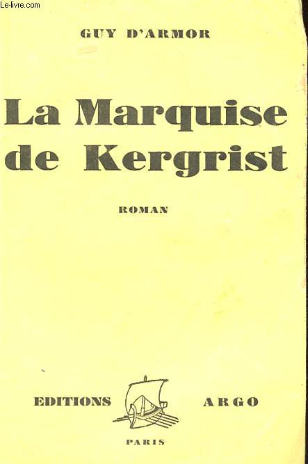 LA MARQUISE DE KERGRIST