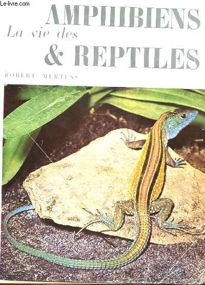 LA VIE DES AMPHIBIENS ET REPTILES