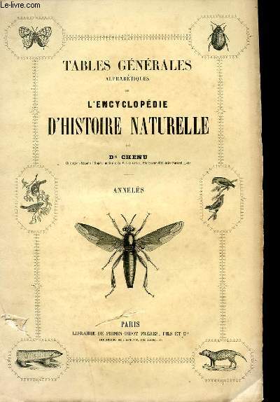 TABLES GENERALES ALPHABETIQUES DE L'ENCYCLOPEDIE D'HISTOIRE NATURELLE - ANNELES