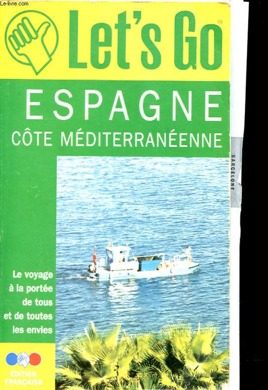 LET'S GO - ESPAGNE, COTE MEDITERRANEENNE