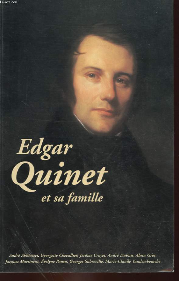 SPECIAL NOUVELLES ANNALES DE L'AIN - EDGAR QUINET ET SA FAMILLE