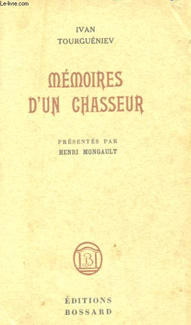 MEMOIRES D'UN CHASSEUR (ZAPISKI OKHOTNIKA) PREMIER VOLUME