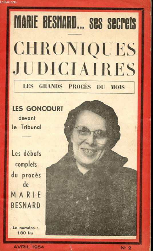 CHRONIQUES JUDICIAIRES - LES GRANDS PROCES DU MOIS - N 2 - LES GONCOURT DEVANT LE TRIBUNAL