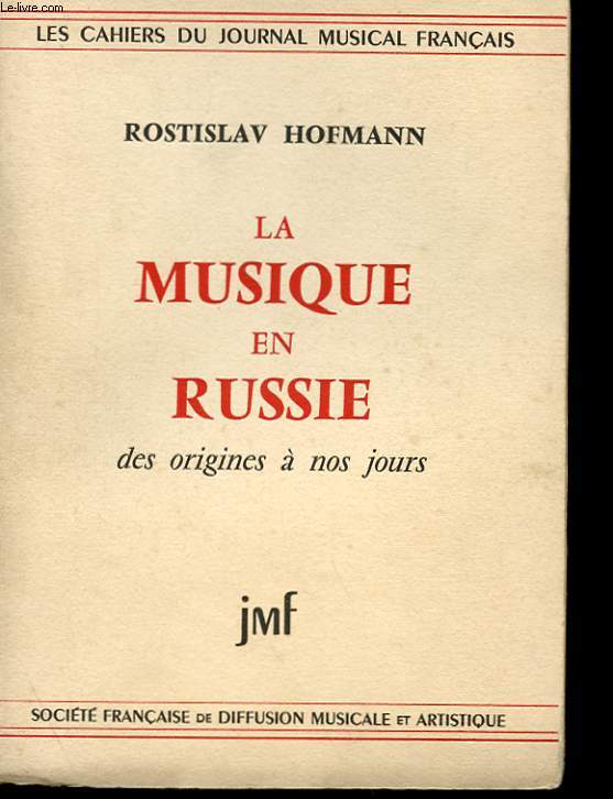 LA MUSIQUE EN RUSSIE - DES ORIGINES A NOS JOURS