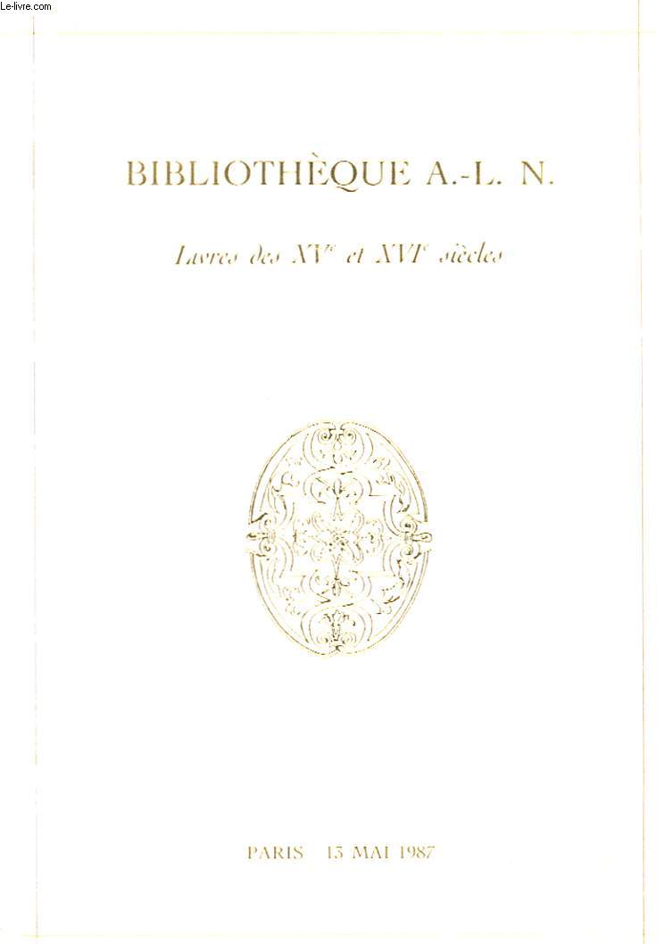 BIBLIOTHEQUE A.-L. N. - LIVRES DES XVe ET XVIe SIECLES