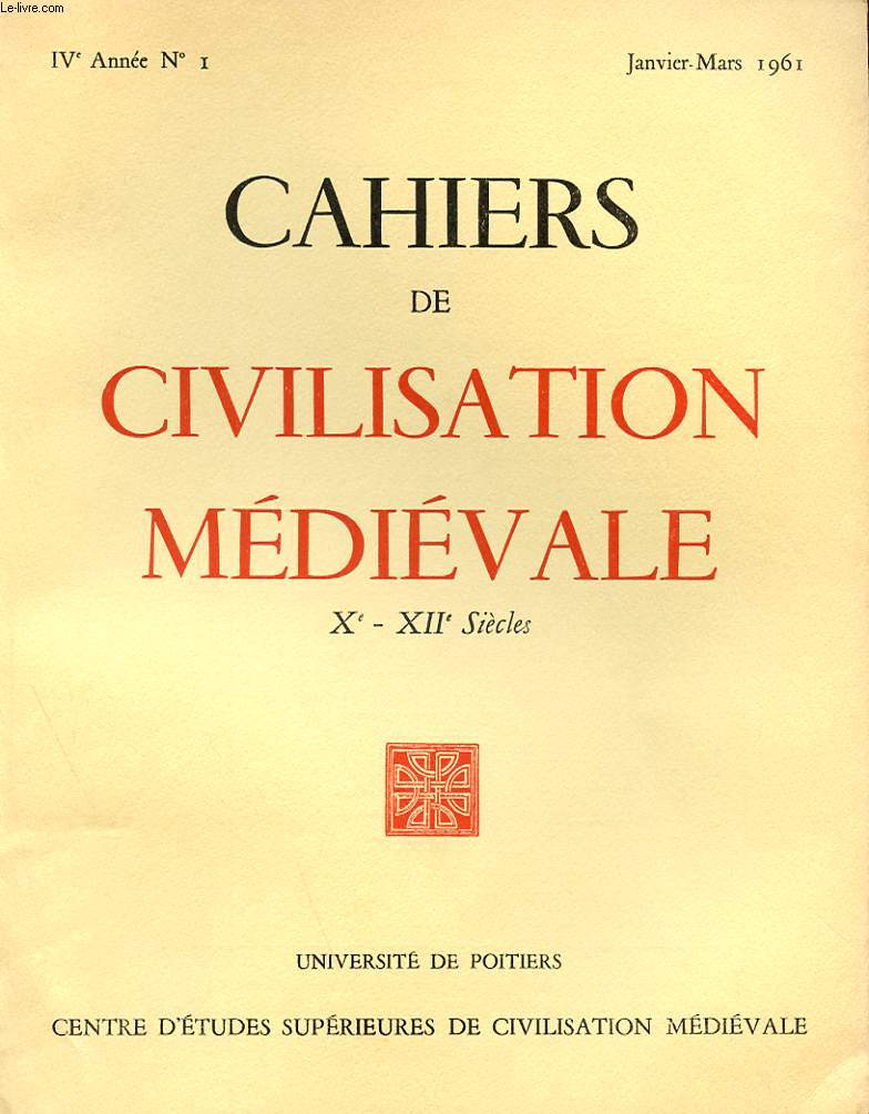 CAHIERS DE CIVILISATION MEDIEVALE Xe-XIIe SIECLES - QUATRIEME ANNEE N 13