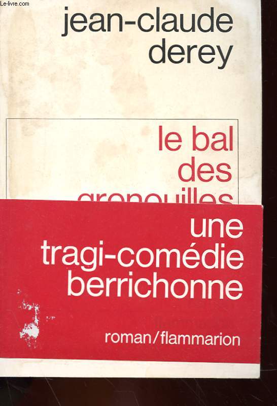 LE BAL DES GRENOUILLES - ROMAN