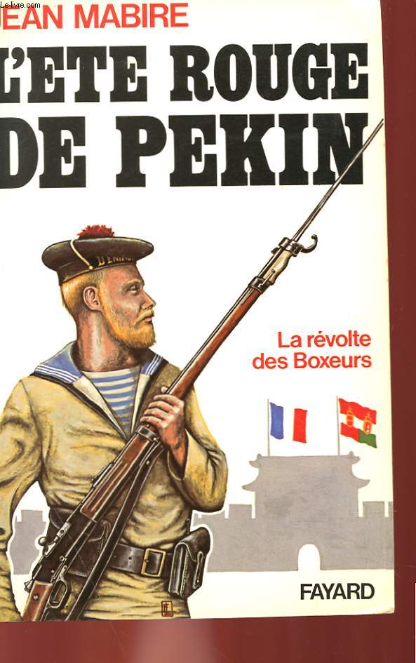 L'ETE ROUGE DE PEKIN - LA REVOLTE DES BOXEURS