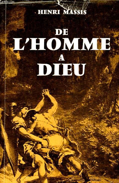 DE L'HOMME A DIEU