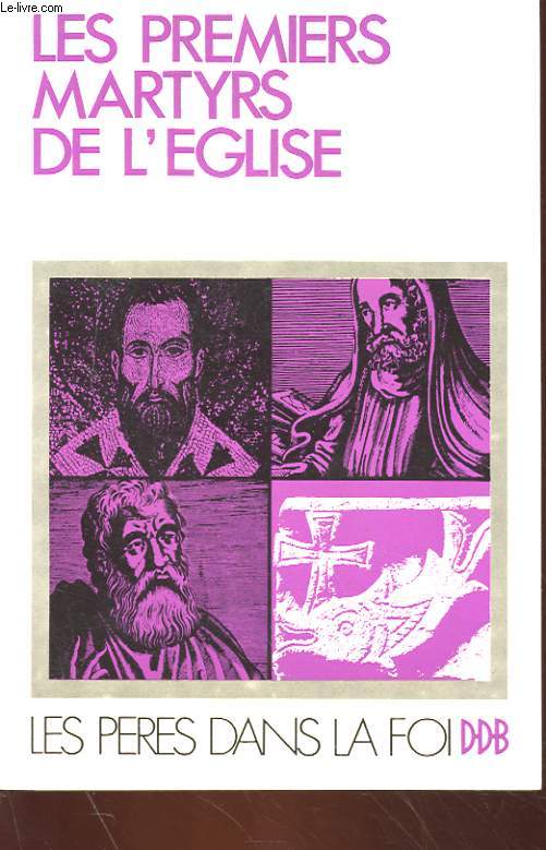 LES MARTYRS DE LA GRANDE PERSECUTION (304-311)