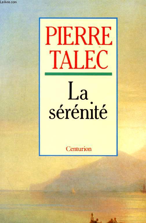 LA SERENITE