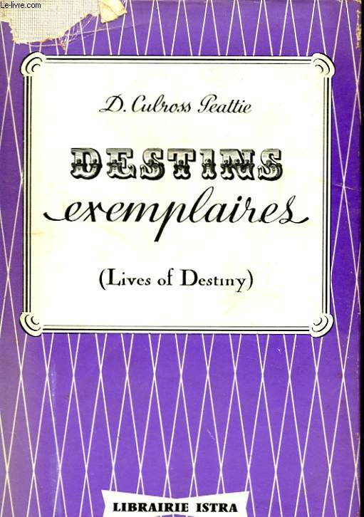 DESTINS EXEMPLAIRES (LIVRES OF DESTINY) - TEL QU'ILS ONT ETE ECRITS POUR LE 