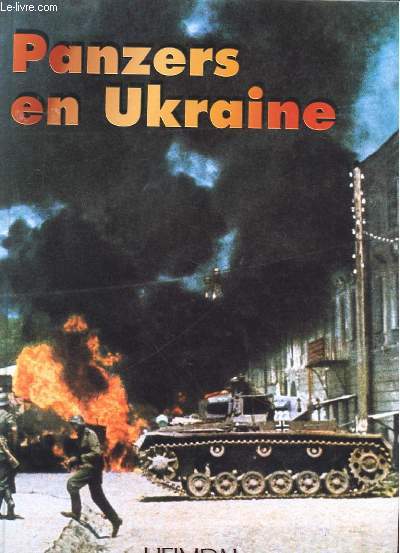 PANZERS EN UKRAINE ; JUIN - DECEMBRE 1941