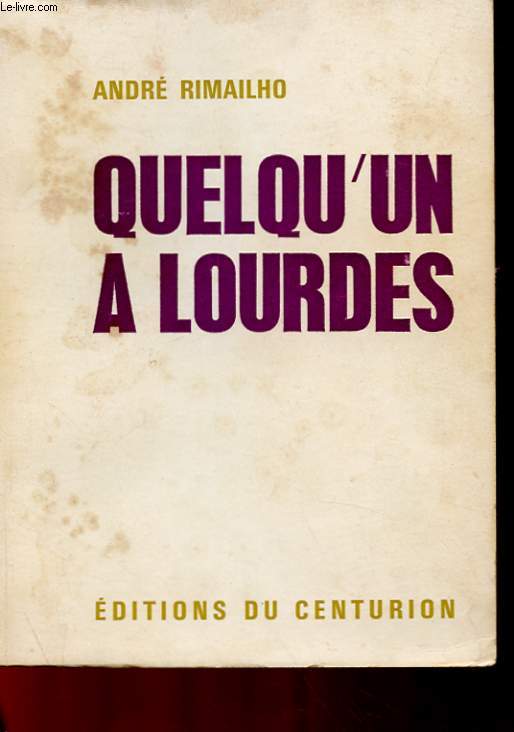 QUELQU'UN A LOURDES