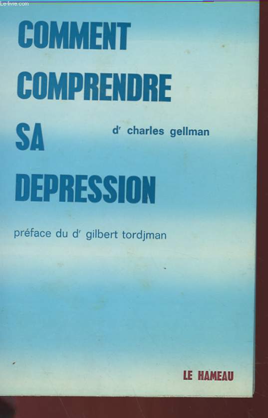 COMMENT COMPRENDRE SA DEPRESSION