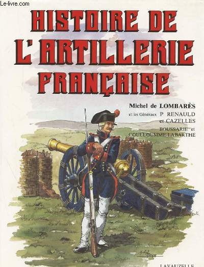 HISTOIRE DE L'ARTILLERIE FRANCAISE