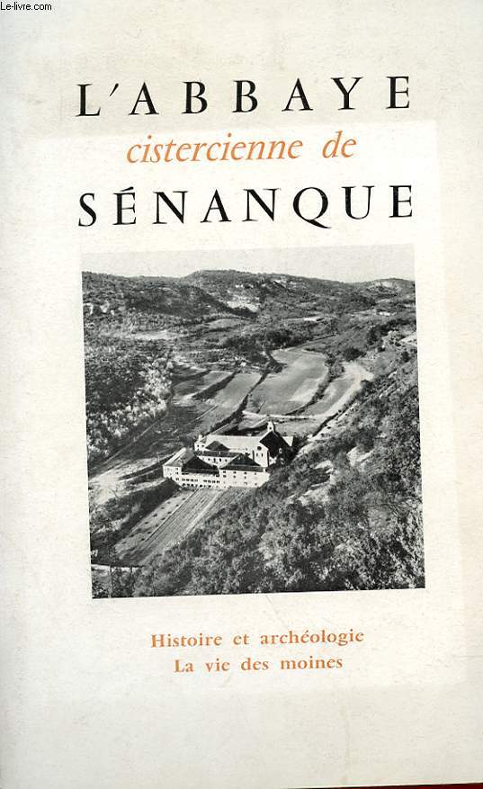 L'ABBAYE CISTERCIENNE DE SENANQUE