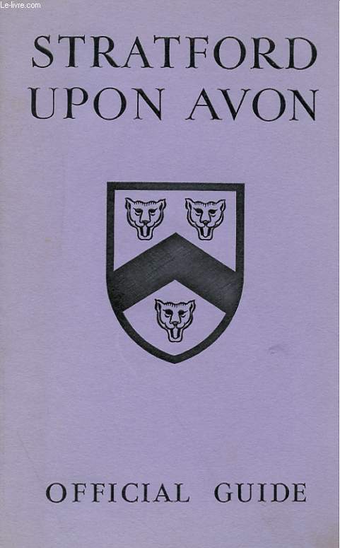 STRATFORD-UPON-AVON - OFFICIAL GUIDE