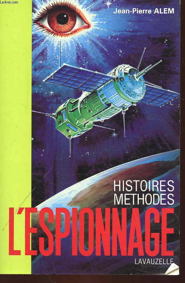 HISTOIRES METHODES - L'ESPIONNAGE