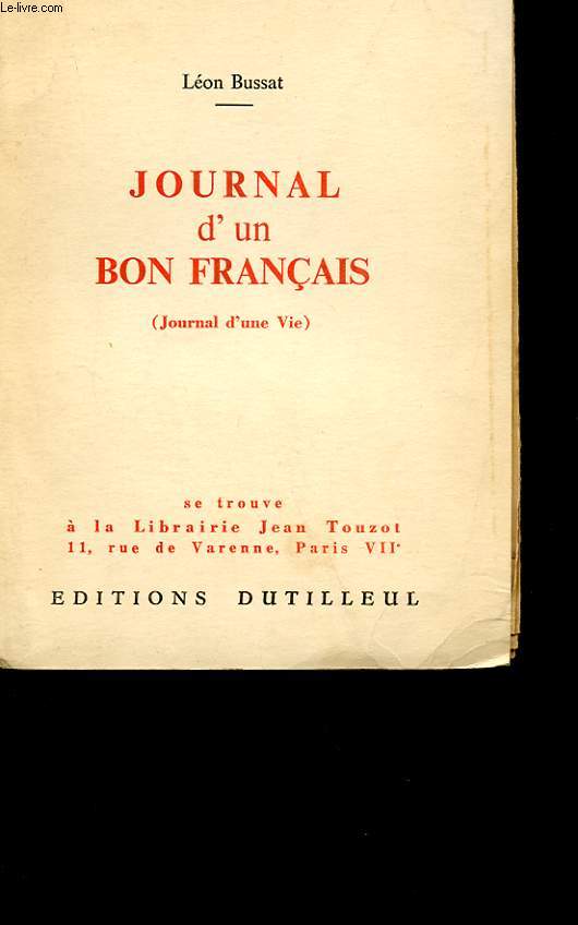JOURNAL D'UN BON FRANCAIS (JOURNAL D'UNE VIE)