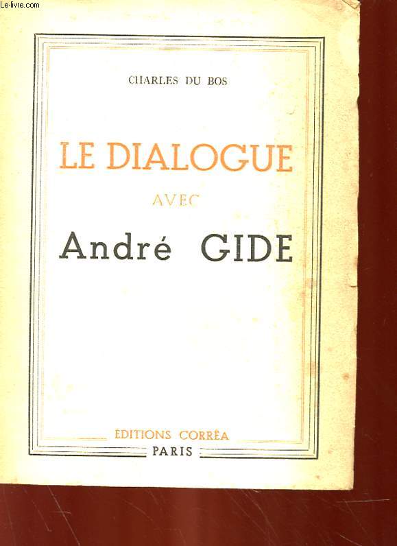 LE DIALOGUE AVEC ANDRE GIDE