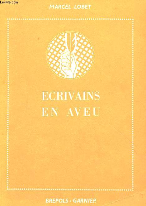 ECRIVAINS EN AVEU