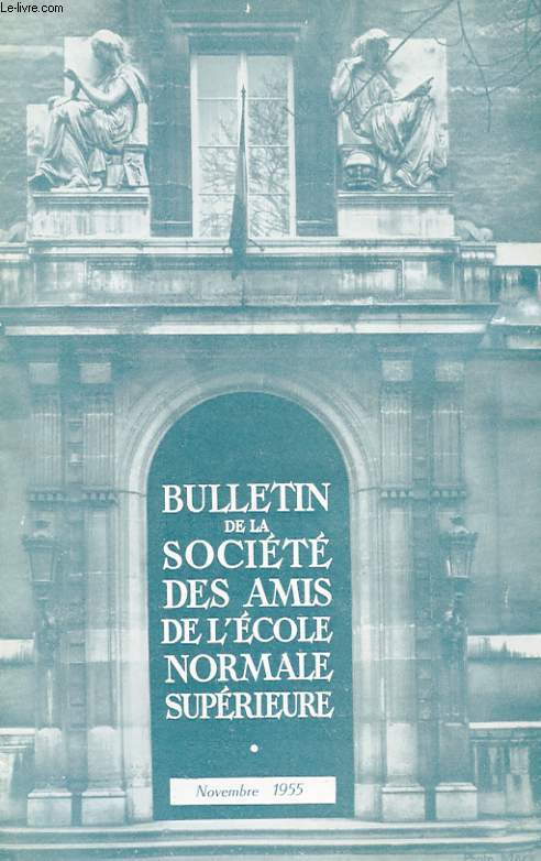 BULLETIN DE LA SOCIETE DES AMIS DE L'ECOLE NORMALE SUPERIEURE - 36e ANNEE - N 74