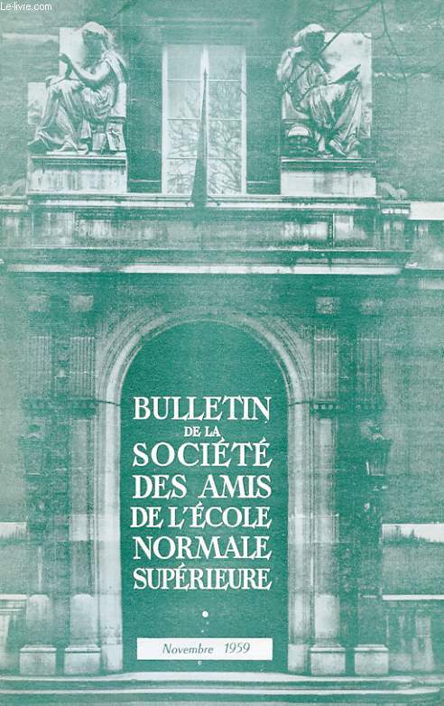 BULLETIN DE LA SOCIETE DES AMIS DE L'ECOLE NORMALE SUPERIEURE - 40e ANNEE - N 86