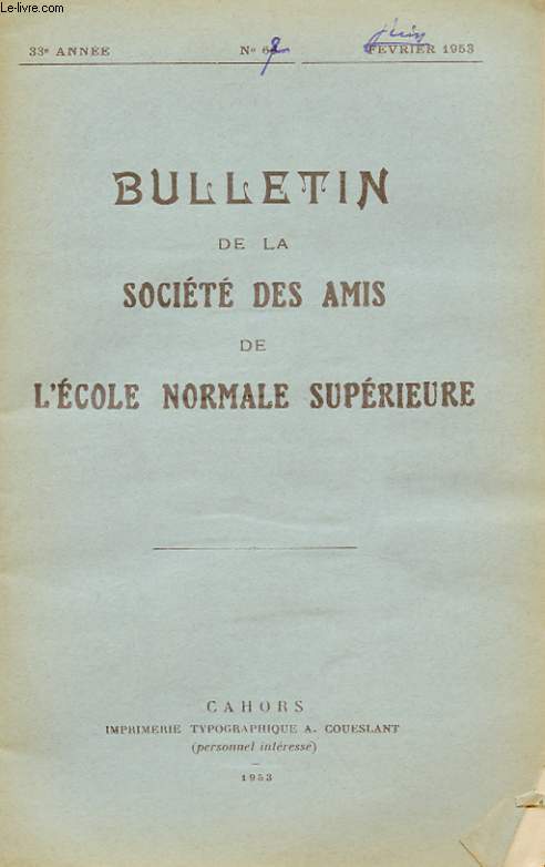 BULLETIN DE LA SOCIETE DES AMIS DE L'ECOLE NORMALE SUPERIEURE - 33e ANNEE - N 67