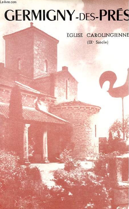 GERMIGNY-DES-PRES - EGLISE CAROLINGIENNE (IXe SIECLE)