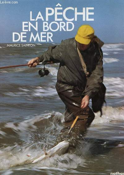 LA PECHE EN BORD DE MER