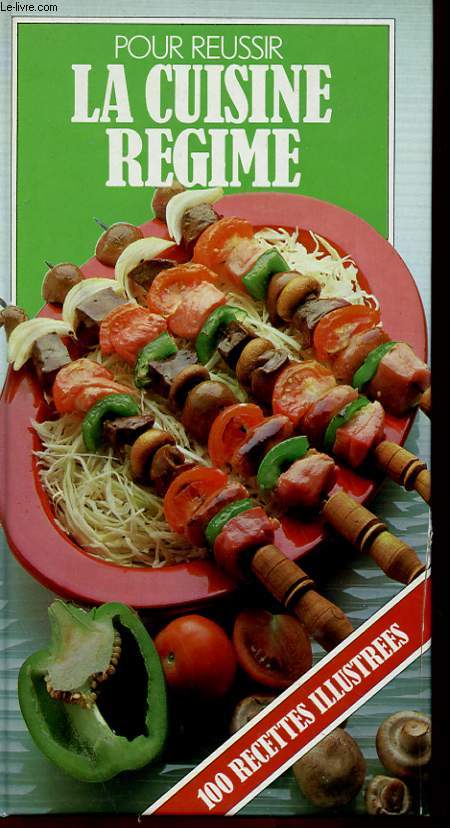 POUR REUSSIER LA CUISINE REGIME