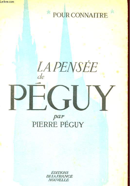 LA PENSEE DE PEGUY
