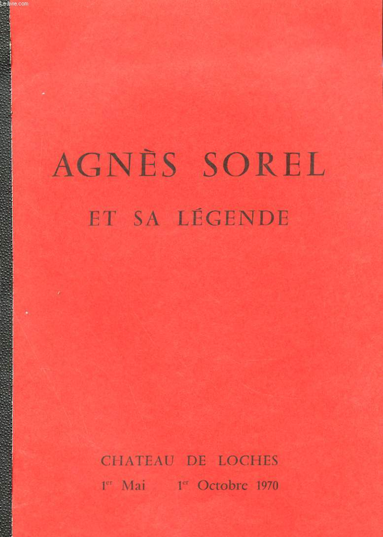 AGNES SOREL ET SA LEGENDE