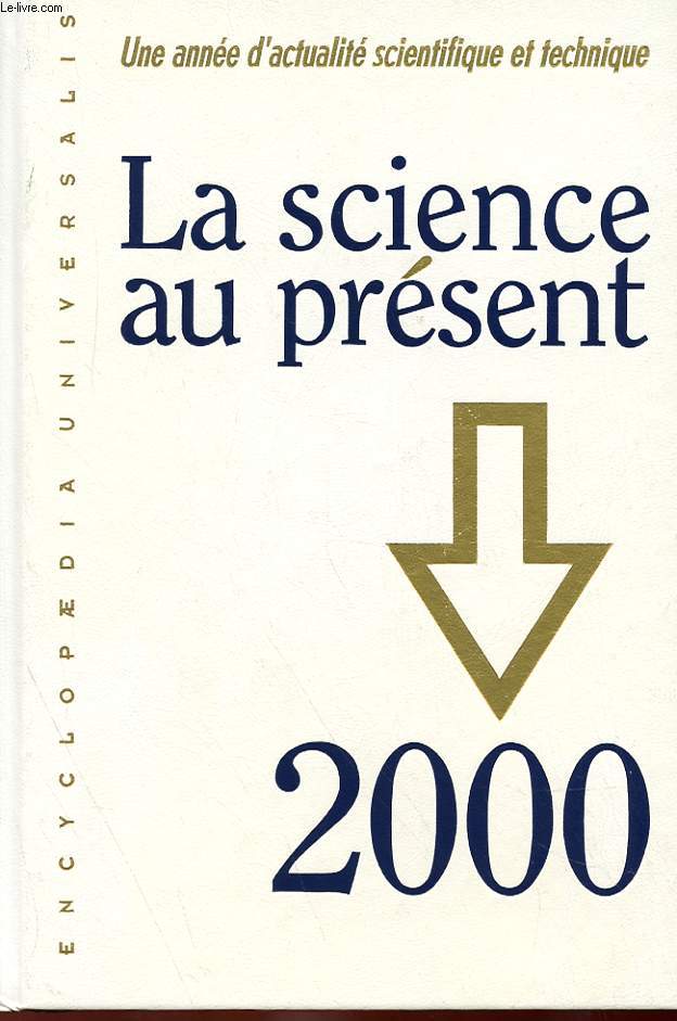 LA SCIENCE AU PRESENT 2000