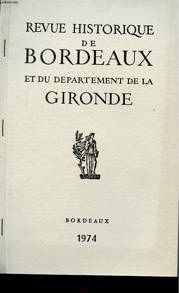 REVUE HISTORIQUE DE BORDEAUX ET DU DEPARTEMENT DE LA GIRONDE