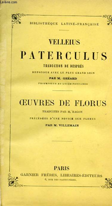 VELLEIUS PATERCULUS. - OEUVRES DE FLORUS