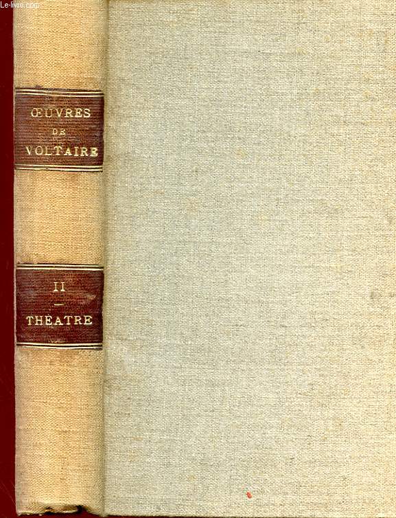 OEUVRES COMPLETES DE VOLTAIRE - THEATRE - TOME SECOND