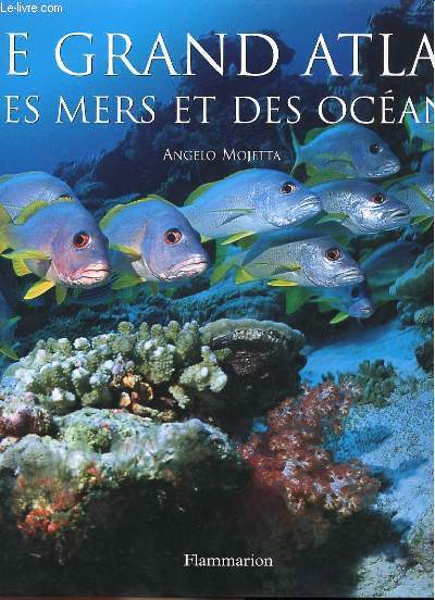 LE GRAND ATLAS DES MERS ET DES OCEANS