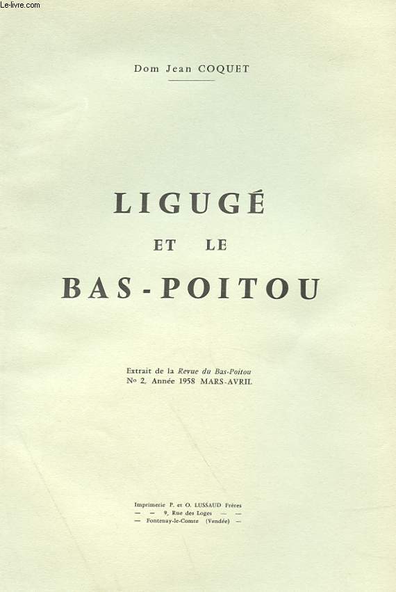 LIGUGE ET LE BAS-POITOU - EXTRAIT DE LA REVUE BAS-POITOU N 2, ANNEE 1958 MARS-AVRIL