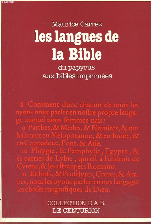 LES LANGUES DE LA BIBLE - DU PAPYRUS AUX BIBLES IMPRIMEES