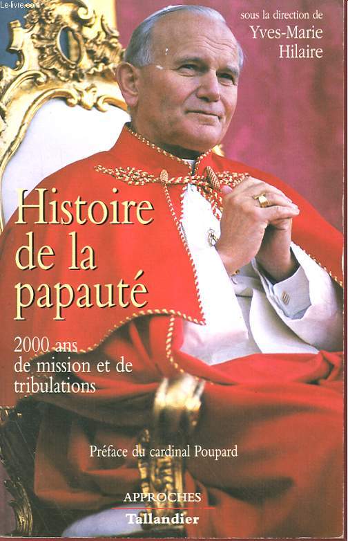 HISTOIRE DE LA PAUTE - 2000 ANS DE MISSION ET DE TRIBULATIONS