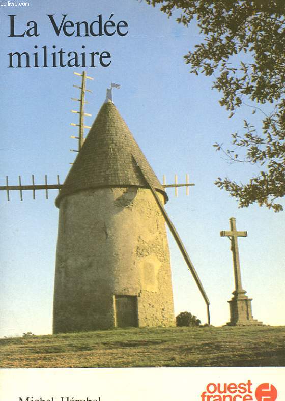 LA VENDEE MILITAIRE