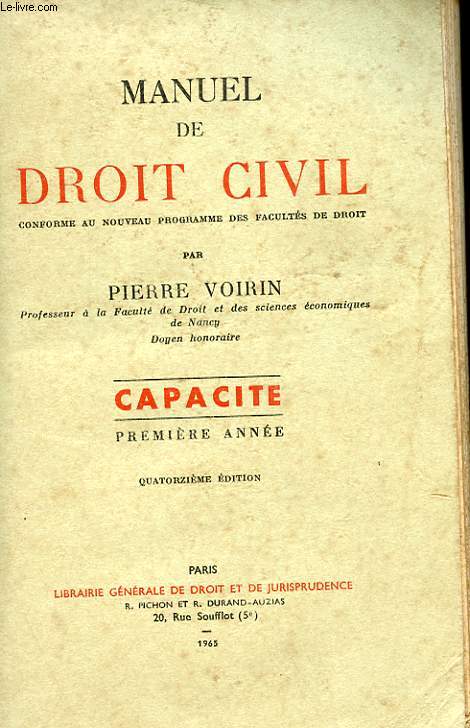 MANUEL DE DROIT CIVIL (CONFORME AU NOUVEAU PROGRAMME DES FACULTES DE DROIT) - CAPACITE - PREMIERE ANNEE