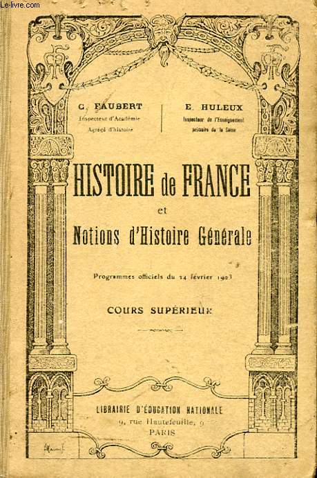 HISTOIRE DE FRANCE ET NOTIONS D'HISTOIRE GENERALE - COURS SUPERIEUR - PROGRAMMES OFFICIELS DU 24 FEVRIER 1923