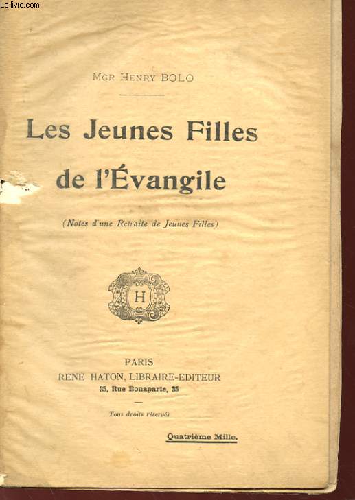 LES JEUNES FILLES DE L'EVANGILE (NOTES D'UNE RETRAITE DE JEUNES FILLES)