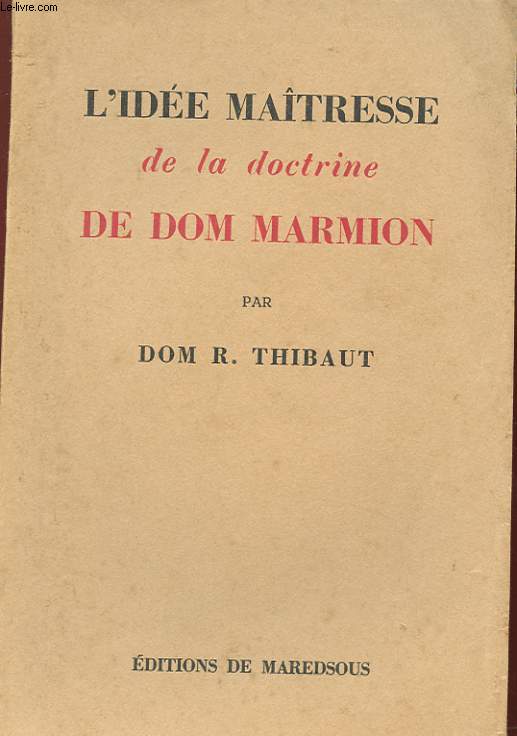 L'IDEE MAITRESSE DE LA DOCTRINE DE DOM MARMION